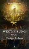 Ralph Weimann - Wegweisung für das Ewige Leben