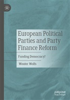 Wouter Wolfs - European Political Parties and Party Finance Reform