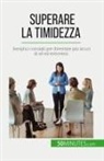 Ely D. Rice, Ely D. Rice - Superare la timidezza