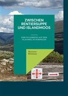 Marianne Birkmann - Zwischen Rentiersuppe und Islandmoos