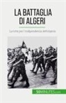 Xavier De Weirt, Xavier de Weirt - La Battaglia di Algeri