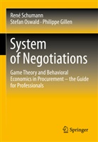 Philippe Gillen, Stefan Oswald, René Schumann - System of Negotiations