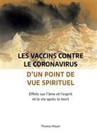 Thomas Mayer - Les vaccins contre le coronavirus d'un point de vue spirituel