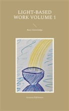 Susanne Edelmann - Light-Based Work Volume 1