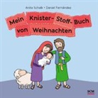 Anita Schalk, Daniel Fernández - Mein Knister-Stoff-Buch von Weihnachten