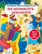 Emanuela Carletti - Der Wasser-Überraschungs-Pinsel - Die Weihnachtsgeschichte