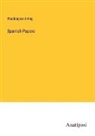 Washington Irving - Spanish Papers