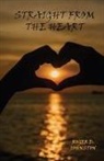 Roger D. Johnston - Straight From the Heart