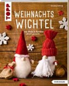 Christina Schinagl - Weihnachtswichtel (kreativ.kompakt.)