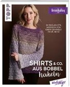 Veronika Hug, WollyHugs - Shirts & Co. aus Bobbel häkeln
