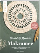 Rebecca Haslbeck - Mindful Mandala. Mandala-Makramee