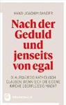 Hans-Joachim Sander - Nach der Geduld und jenseits von egal