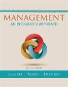 Ranjay Gulati, Anthony J. Mayo, Nitin Nohria - Management: An Integrated Approach