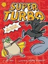 Lee Kirby, George O'Connor - Super Turbo vs. the Flying Ninja Squirrels