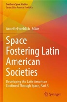 Annette Froehlich - Space Fostering Latin American Societies