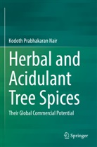 Kodoth Prabhakaran Nair - Herbal and Acidulant Tree Spices