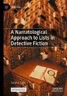 Sarah J Link, Sarah J. Link - A Narratological Approach to Lists in Detective Fiction