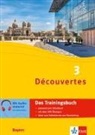 Découvertes 3 Bayern (ab 2017) - Das Trainingsbuch zum Schulbuch 3. Lernjahr