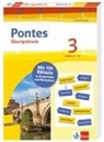 Pontes 3 Gesamtband (ab 2020) - Übungsblock zum Schulbuch, 3. Lernjahr