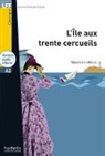 Maurice Leblanc, Leblanc Maurice, Maurice Leblanc - L'Île aux Trente Cercueils