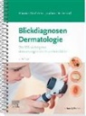 Joachim Dissemond, Maurice Moelleken - Blickdiagnosen Dermatologie