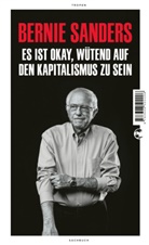 Bernie Sanders - Es ist okay, wütend auf den Kapitalismus zu sein