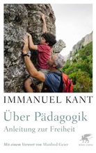 Immanuel Kant, Jürgen Overhoff - Über Pädagogik