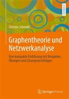 Schmidt, Christin Schmidt - Graphentheorie und Netzwerkanalyse