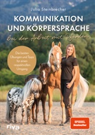 Julia Steinbrecher - Kommunikation und Körpersprache bei der Arbeit mit Pferden