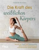 Friederike Reumann - Die Kraft des weiblichen Körpers