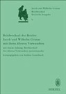 Andrea Linnebach, Andrea Linnebach-Wegner - Briefwechsel der Brüder Jacob und Wilhelm Grimm mit ihren älteren Verwandten