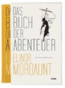 Elinor Mordaunt - Das Buch der Abenteuer