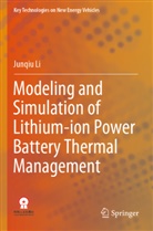 Junqiu Li - Modeling and Simulation of Lithium-ion Power Battery Thermal Management