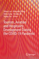 Doubou Bi, Yujing Chu, Jinbo Jiang, Jinbo Jiang et al, Yuhua Luo, Hongmei Zhang - Tourism, Aviation and Hospitality Development During the COVID-19 Pandemic