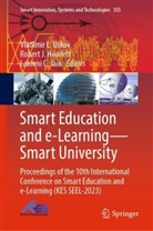 Lakhmi C Jain, R.J. Howlett, Robert J. Howlett, R J Howlett, Robert J Howlett, Lakhmi C. Jain... - Smart Education and e-Learning-Smart University