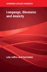 Paul Baker, Luke Collins, Luke (Lancaster University) Baker Collins, Collins Luke - Language, Discourse and Anxiety