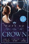 Michelle Conder, Conder Michelle, Julia James, James Julia, Chantelle Shaw, Shaw Chantelle - Duty To The Crown