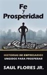 Saul Flores, Saul Flores Jr. - Fe Y Prosperidad