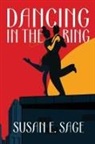 Susan E Sage, Susan E. Sage - Dancing in the Ring