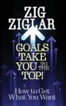 Zig Ziglar, Ziglar Zig - Goals Take You to The Top!