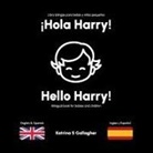 Katrina Gallagher, Katrina S Gallagher, Katrina S. Gallagher, Luís Camacho - Hola Harry