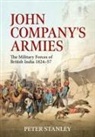 Peter Stanley - John Company's Armies