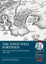 David Flintham - The Town Well Fortified