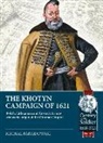 Michal Paradowski - The Khotyn Campaign of 1621
