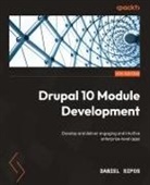 Daniel Sipos - Drupal 10 Module Development - Fourth Edition