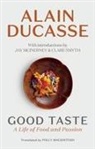 Alain Ducasse, Ducasse Alain - Good Taste