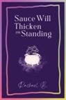 Rachael B - Sauce Will Thicken on Standing