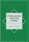 Endang Turmudi - Struggling for the Umma: Changing Leadership Roles of Kiai in Jombang, East Java