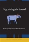 Elizabeth Burns Coleman, Kevin White - Negotiating the Sacred: Blasphemy and Sacrilege in a Multicultural Society