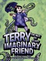 Lucas Ness, Steven Millage - Terry The not so Scary Imaginary Friend
